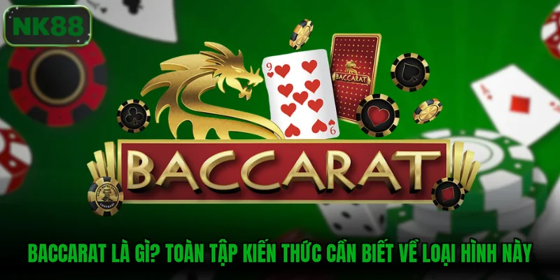 Baccarat là gì