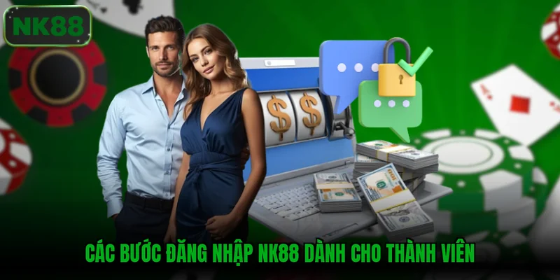 Các bước đăng nhập NK88 dành cho thành viên