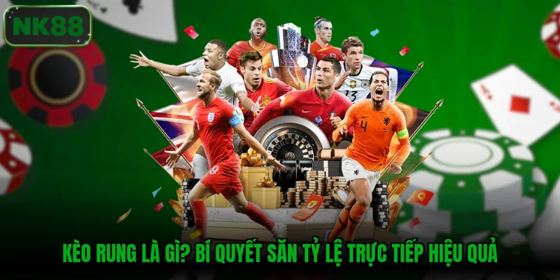 kèo rung