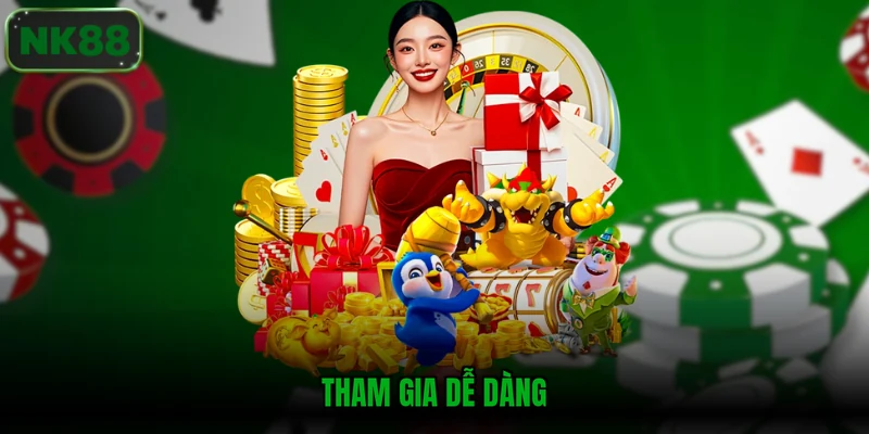 Tham gia dễ dàng
