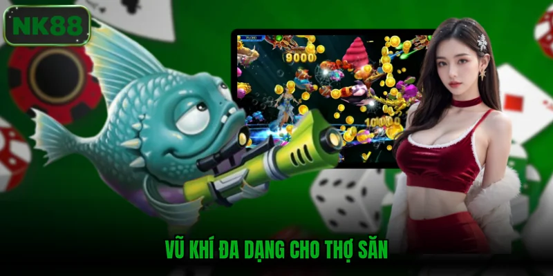 Vũ khí đa dạng cho thợ săn